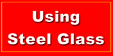 Steel glass